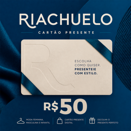 Cartão Presente Riachuelo Virtual - R$50,00